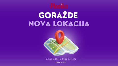 Planika Goražde na novoj adresi!